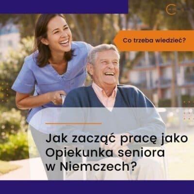 Jak zacząć pracę jako Opiekunka Seniora?