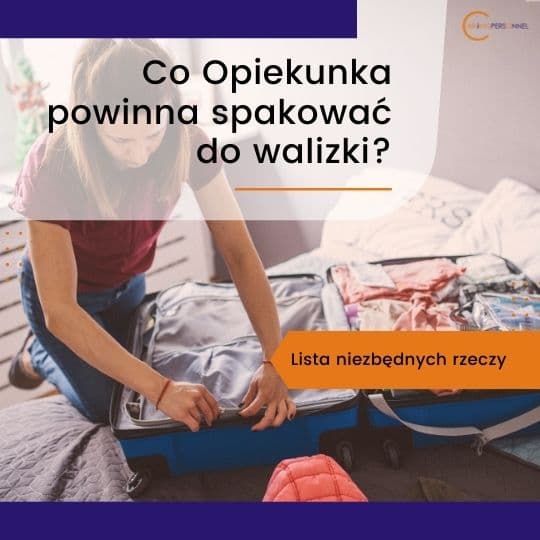 Co Opiekunka powinna spakować do walizki?