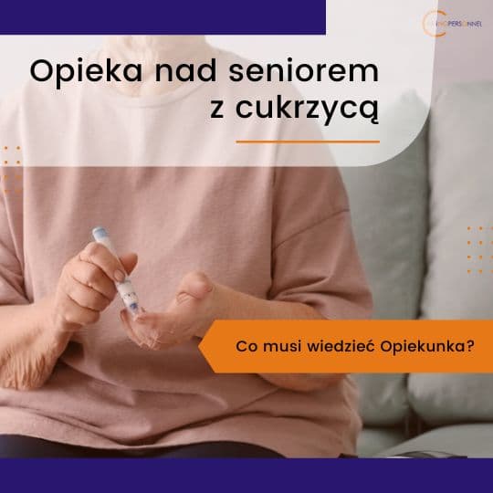 Opieka nad seniorem z cukrzycą