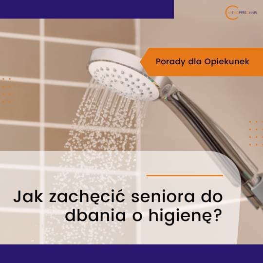 Jak zachęcić seniora do dbania o higienę?
