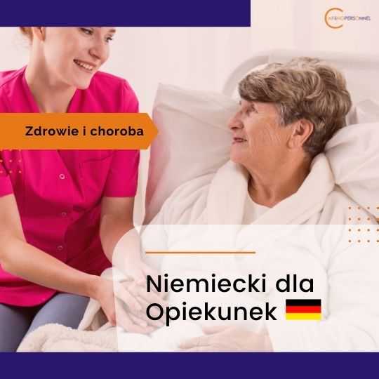Niemiecki dla Opiekunek – zdrowie i choroba